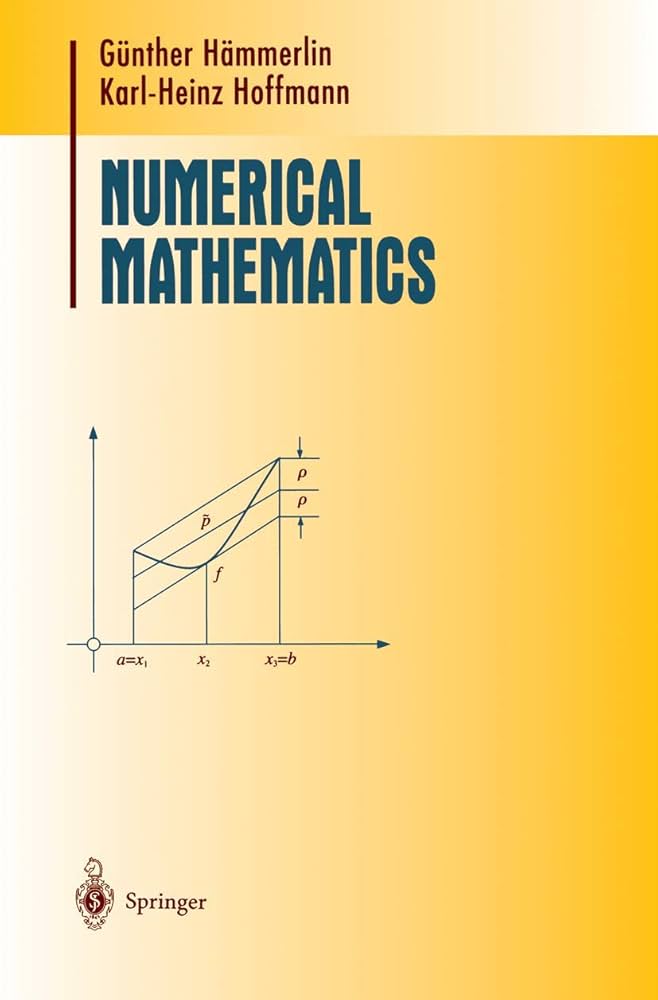 Elementary Numerical Mathematics for Programmers and Engineers (Compact Textbooks in Mathematics) [ペーパーバック] Stoyan， Gisbert; Baran， Agnes Elementary Numerical Mathematics for Programmers and